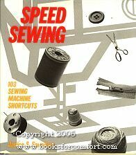 Seller image for Speed Sewing: 103 Sewing Machine Shortcuts for sale by booksforcomfort