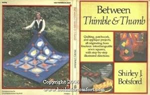 Seller image for Between Thimble & Thumb for sale by booksforcomfort