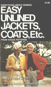 Seller image for Everything About Sewing Easy Unlined Jackets, Coats, Etc. From Vogue Patterns for sale by booksforcomfort