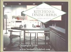 Seller image for Making the most of Kitchens & Dining Rooms for sale by booksforcomfort