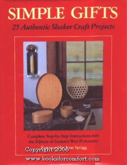 Seller image for Simple Gifts, 25 Authentic Shaker Craft Projects for sale by booksforcomfort