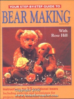 Seller image for Your Step-By-Step Guide to Bear Making for sale by booksforcomfort