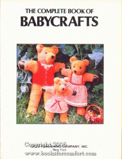 Imagen del vendedor de The Complete Book of Babycrafts a la venta por booksforcomfort