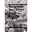 Topographie des Terrors . Gestapo, SS und Reichssicherheitshauptamt auf dem "Prinz-Albrecht-Gelän...