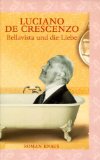 Bellavista und die Liebe . Roman. Aus dem Ital. von Bruno Genzler.
