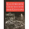 Illustrierte Geschichte der Gestapo. [Aus dem Engl. übertr. von W. M. Riegel].