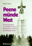 Peenemünde-West : die Erprobungsstelle der Luftwaffe für geheime Fernlenkwaffen und deren Entwick...
