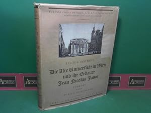 Imagen del vendedor de Die Alte Universitt in Wien und ihr erbauer Jean Nicolas Jadot. (= Wiener Forschungen zur Kunstgeschichte). a la venta por Antiquariat Deinbacher