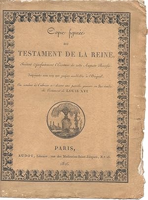 Copie figurée du testament de la Reine, imitant parfaitement l'écriture de cette auguste princess...