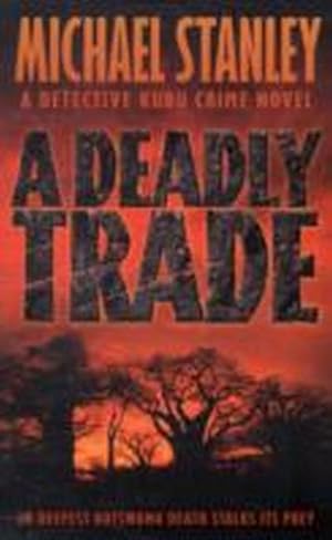 Seller image for A Deadly Trade : A Detective Kubu Crime Novel for sale by AHA-BUCH