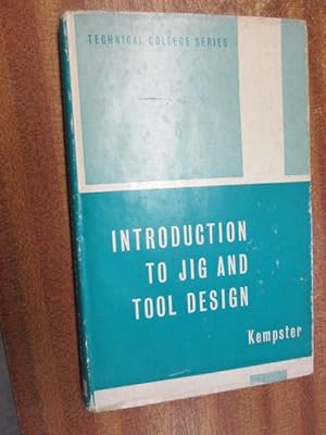 Imagen del vendedor de An Introduction to Jig and Tool Design a la venta por Goldstone Rare Books