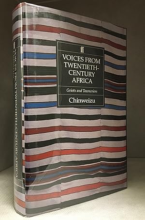 Voices from Twentieth-Century Africa; Griots and Towncriers