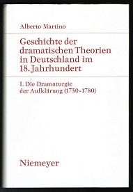 Bild des Verkufers fr Geschichte der dramatischen Theorien in Deutschland im 18. Jahrhundert, I: Die Dramaturgie der Aufklrung (1730-1780). - zum Verkauf von Libresso Antiquariat, Jens Hagedorn