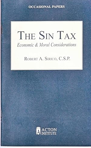 Seller image for The Sin Tax: Economic & Moral Considerations for sale by Books Do Furnish A Room