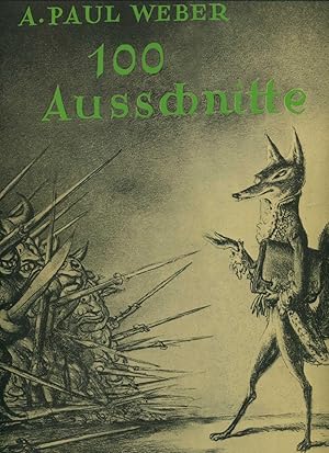 Weber, A. Paul. 100 Ausschnitte aus Handzeichnungen und Lithographien. Einführung: Renate Marzolf...