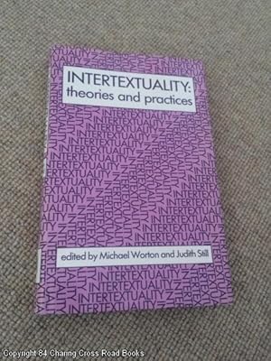 Image du vendeur pour Intertextuality : Theories and Practice (1st edition hardback) mis en vente par 84 Charing Cross Road Books, IOBA