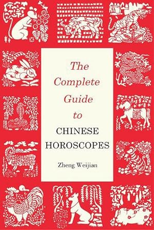 Seller image for The Complete Guide to Chinese Horoscopes (Paperback) for sale by Grand Eagle Retail