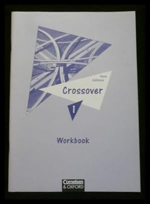 Seller image for Crossover, New edition, Workbook 1 for sale by ANTIQUARIAT Franke BRUDDENBOOKS