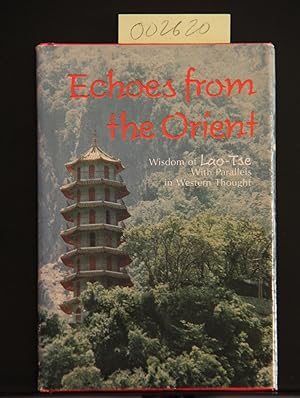Seller image for Echoes from the Orient;: Wisdom of Lao-Tse with parallels in Western thought (Hallmark editions) for sale by Mad Hatter Bookstore