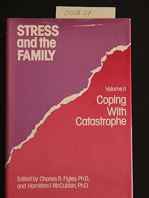 Seller image for Stress And The Family: Coping With Catastrophe Volume 2: Coping With Catastrophe (Routledge Psychosocial Stress Series) for sale by Mad Hatter Bookstore