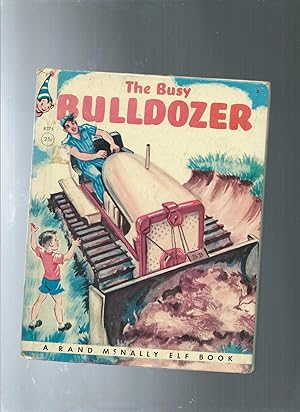 THE BUSY BULLDOZER