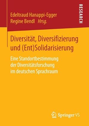 Seller image for Diversitt, Diversifizierung und (Ent)Solidarisierung : Eine Standortbestimmung der Diversittsforschung im deutschen Sprachraum for sale by AHA-BUCH GmbH