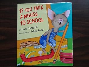 Image du vendeur pour If You Take a Mouse to School mis en vente par Barbara Mader - Children's Books