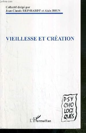 Imagen del vendedor de VIEILLESSE ET CREATION / COLLECTION PSYCHO-LOGIQUES. a la venta por Le-Livre