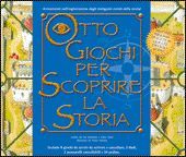 Image du vendeur pour Otto giochi per scoprire la storia mis en vente par Libro Co. Italia Srl
