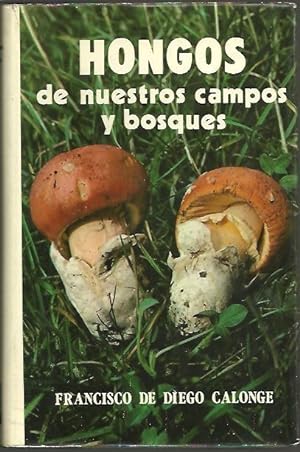 Image du vendeur pour HONGOS DE NUESTROS CAMPOS Y BOSQUES. mis en vente par Librera Javier Fernndez