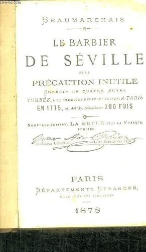 Image du vendeur pour LE BARBIER DE SEVILLE OU LA PRECAUTION INUTILE / L'AVOCAT PATELIN 1706 / LE GRONDEUR 1691 / LE MARIAGE DE FIGARO OU LA FOLLE JOURNEE / LE DEVIN DU VILLAGE (PASTORALE EN 1 ACTE) / LA SERVANTE MAITRESSE (OPERA COMIQUE, 1 ACTE 1754) mis en vente par Le-Livre