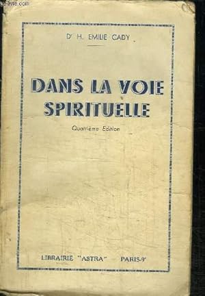 Bild des Verkufers fr DANS LA VOIE SPIRITUELLE - 4me EDITION zum Verkauf von Le-Livre