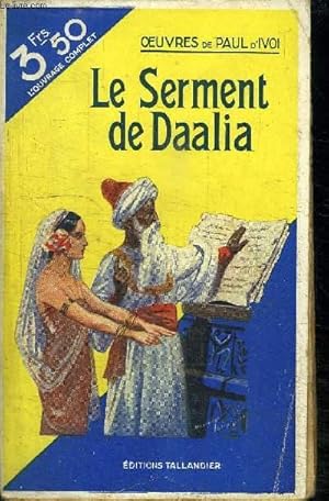 Image du vendeur pour LE SERMENT DE DAALIA mis en vente par Le-Livre