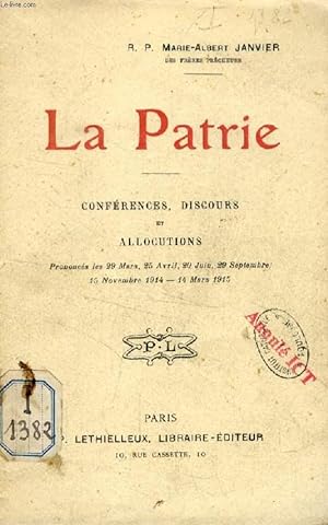Image du vendeur pour LA PATRIE, CONFERENCES, DISCOURS ET ALLOCUTIONS mis en vente par Le-Livre