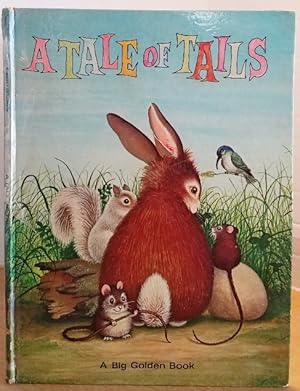 Image du vendeur pour A TALE OF TAILS mis en vente par MARIE BOTTINI, BOOKSELLER