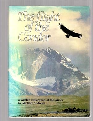 Immagine del venditore per The Flight of the Condor venduto da Theodore J. Holsten Jr.