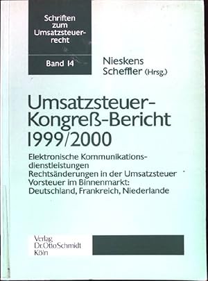 Bild des Verkufers fr Umsatzsteuer-Kongress-Bericht 1999/2000: Elektronische Kommunikationsdienstleistungen, Rechtsnderungen in der Umsatzsteuer, Vorsteuer im Binnenmarkt: Deutschland, Frankreich, Niederlande. Schriften zum Umsatzsteuerrecht. Band 14. zum Verkauf von books4less (Versandantiquariat Petra Gros GmbH & Co. KG)