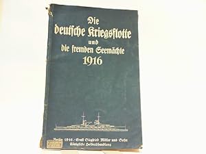 Imagen del vendedor de Die deutsche Kriegsflotte und die fremden Seemchte 1916. 4. Jahrgang. a la venta por Antiquariat Ehbrecht - Preis inkl. MwSt.