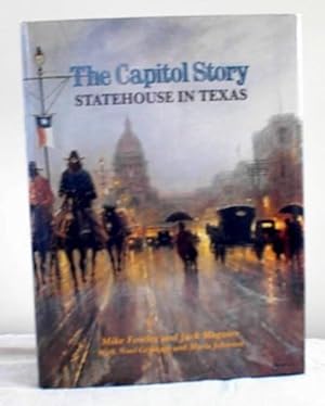 Seller image for The Capital Story, Statehouse in Texas for sale by Sea Chest Books