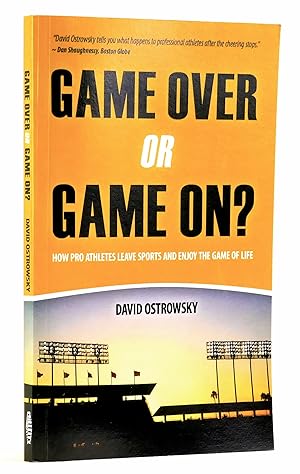 Immagine del venditore per Game Over or Game On?: How Pro Athletes Leave Sports and Enjoy the Game of Life venduto da Black Falcon Books