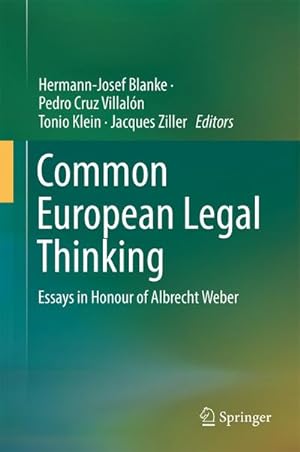 Bild des Verkufers fr Common European Legal Thinking : Essays in Honour of Albrecht Weber zum Verkauf von AHA-BUCH GmbH