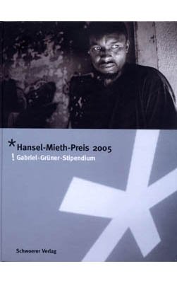 Hansel-Mieth-Preis 2005: Gabriel-Grüner-Stipendium