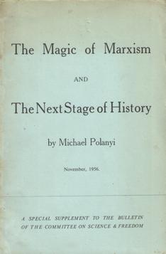 The magic of Marxism and The next stage of History