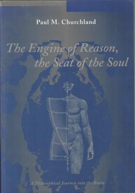 The engine of reason, the seat of the soul. A philosophical journey into the brain