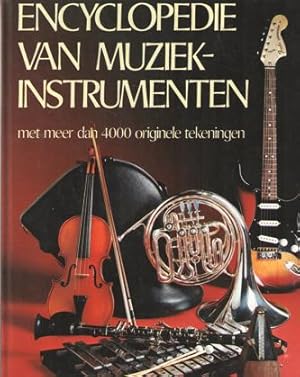 Seller image for Encyclopedie van Muziekinstrumenten met meer dan 4000 originele tekeningen for sale by Bij tij en ontij ...