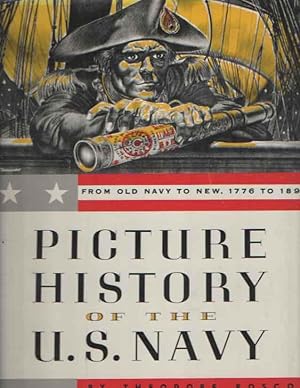 Seller image for Picture history of the U.S. Navy. From old navy to new, 1776 to 1897 for sale by Bij tij en ontij ...