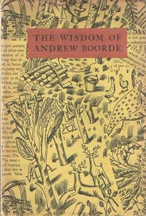 The Wisdom Of Andrew Boorde, Edited with an introduction and notes by H. Edmund Poole