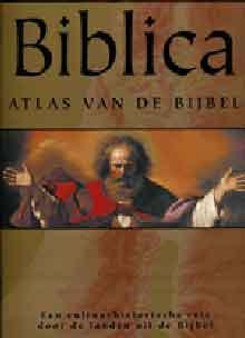 Biblica. Atlas van de bijbel. Een cultuurhistorische reis door de landen uit de Bijbel