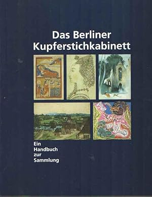 Image du vendeur pour Das Berliner Kupferstichkabinett. Ein Handbuch zur Sammlung mis en vente par Bij tij en ontij ...