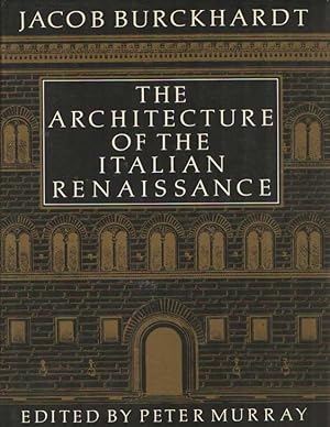 Seller image for The Architecture of the Italian Renaissance: Revised and edited by Peter Murray for sale by Bij tij en ontij ...